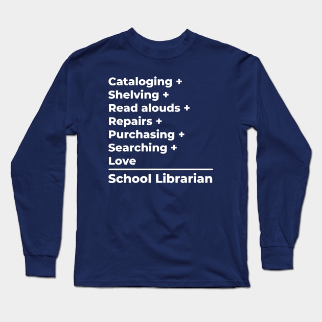 School Librarian Equation Long Sleeve T-Shirt by PerlerTricks